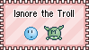 ignore_the_troll_stamp_by_mirz123-d3iqy5h.gif